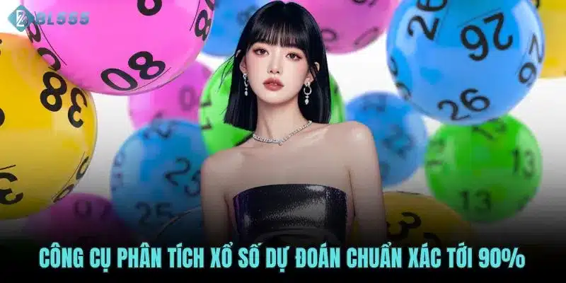  Công cụ phân tích xổ số dự đoán chuẩn xác tới 90% 